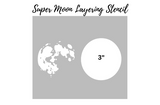 Super Moon Layering Stencil